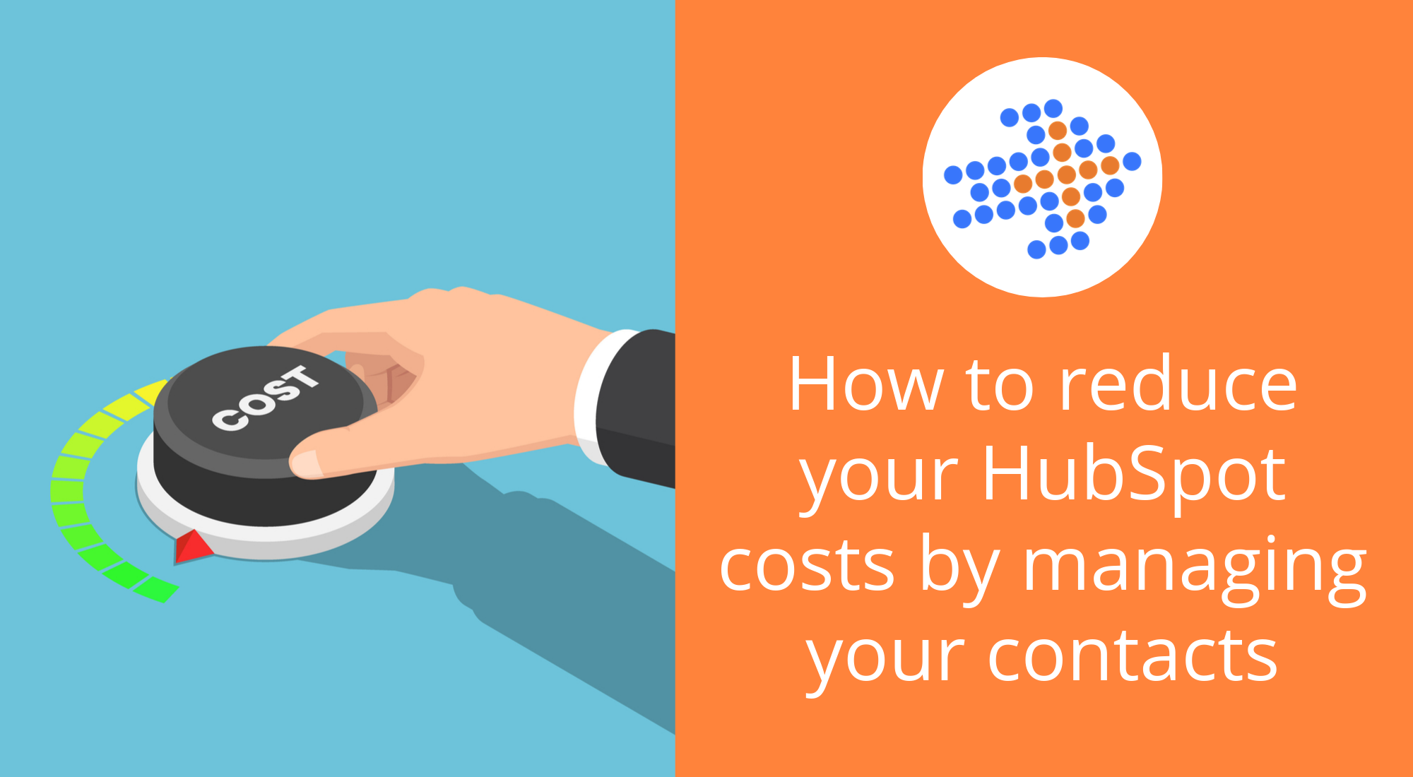 How to reduce your HubSpot costs by managing your contacts