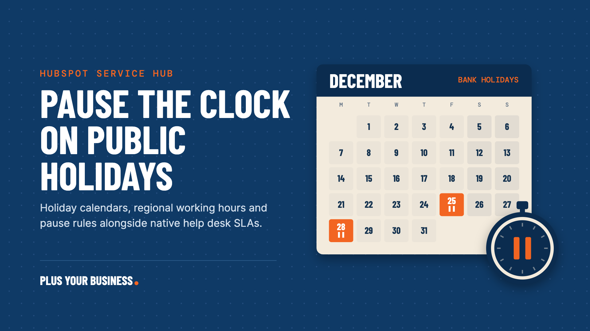 HubSpot SLAs that pause for public holidays. A December calendar with bank holidays marked and a paused stopwatch.